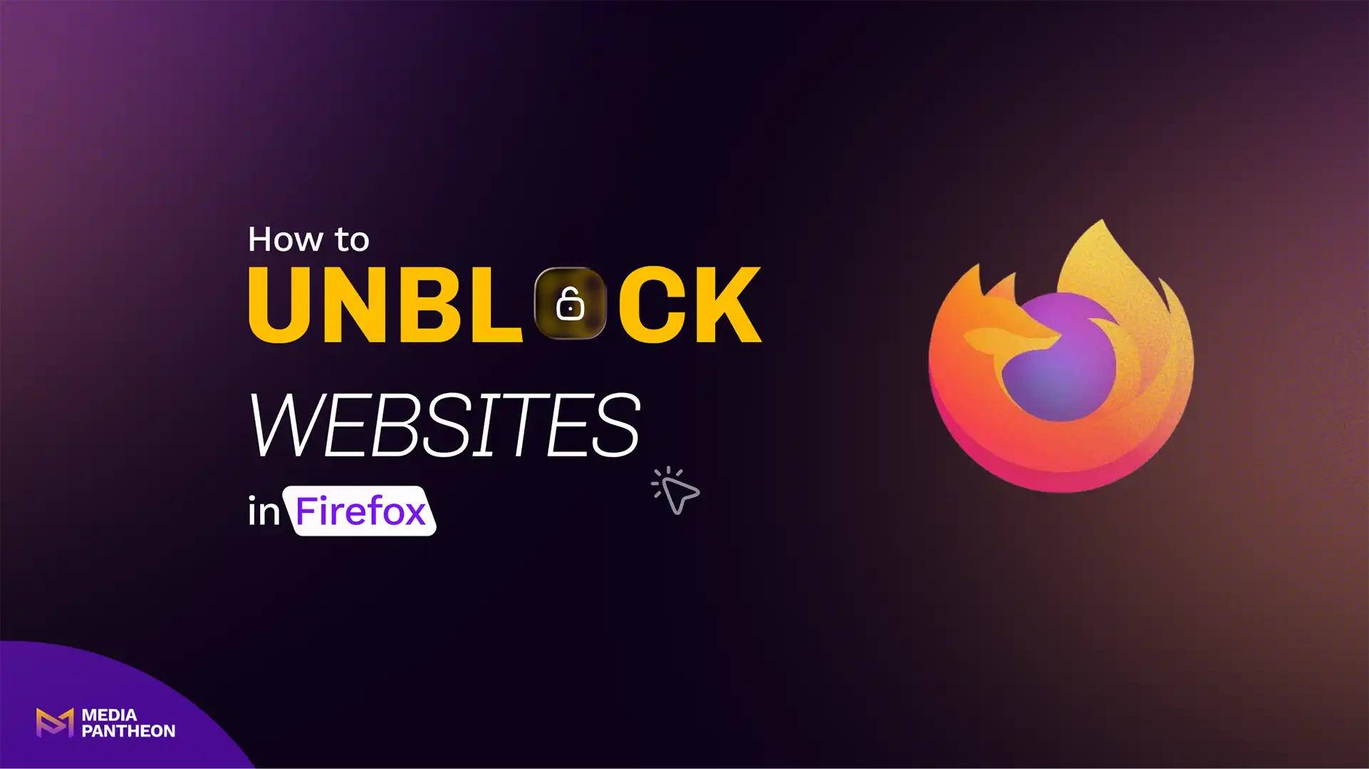 Featured image for the post how to unblock websites in Firefox, featuring the Firefox logo and a dark purple background